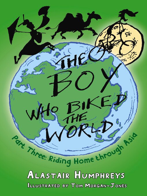 Title details for The Boy Who Biked the World by Alastair Humphreys - Available